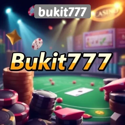 Keunggulan Bukit777 Dalam Menyediakan Permainan Kasino